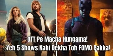 OTT Pe Chal Raha Hai Hungama: Is Hafte Ke 5 Top OTT Shows Nahi Dekha To Kya Dekha!